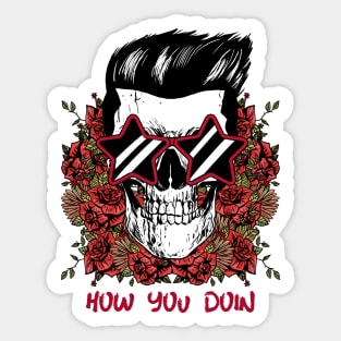 Skull With Sunglasses / Dj Skull / Amazing Party Skull Design / Party Skeleton / How You Doin Sticker